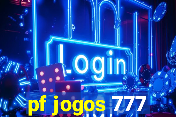 pf jogos 777